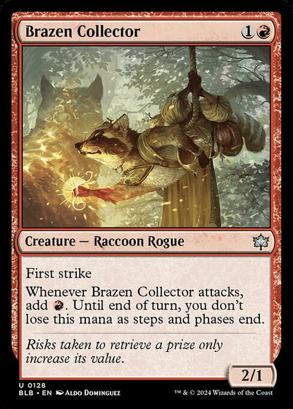 厚顔な収集者/Brazen Collector [BLB]