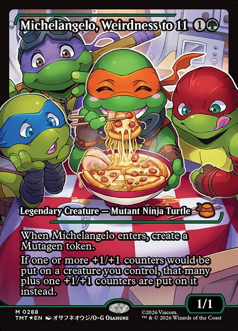 ぶっとび全開、ミケランジェロ/Michelangelo, Weirdness to 11(288) [TMT-BF][ショーケース][FOIL]