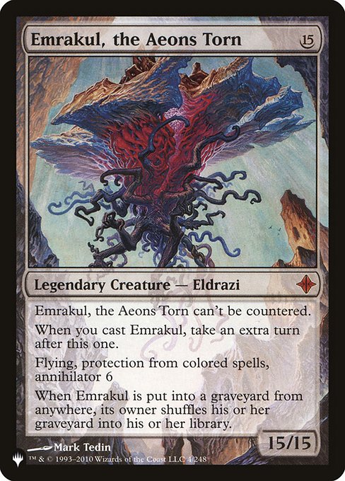 引き裂かれし永劫、エムラクール/Emrakul, the Aeons Torn [The List]