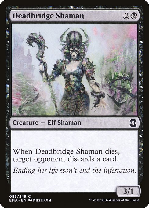 死橋のシャーマン/Deadbridge Shaman [EMA] [FOIL]