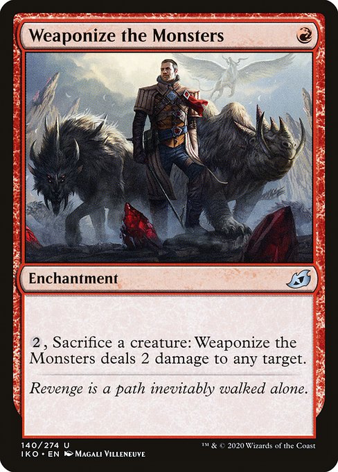 怪物の兵器化/Weaponize the Monsters [IKO]